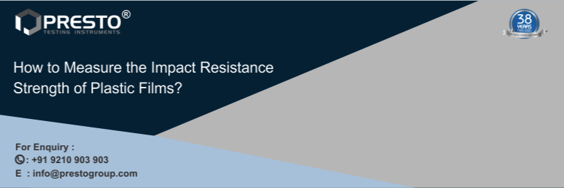 How to Measure the Impact Resistance Strength of Plastic Films